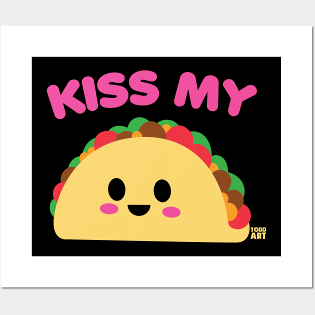 KISS MY TACO Wall Art by toddgoldmanart